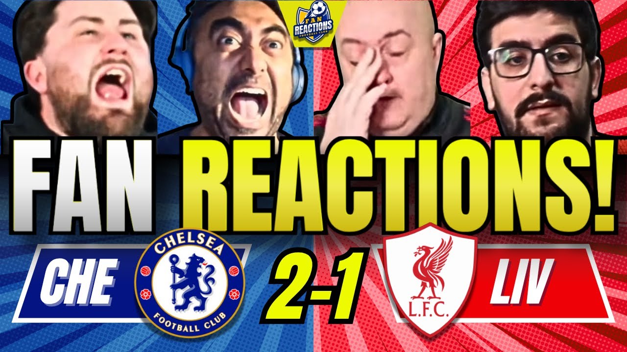 LIVERPOOL & CHELSEA FANS REACTIONS TO CHELSEA 2-1 LIVERPOOL! PREMIER LEAGUE FAN REACTIONS