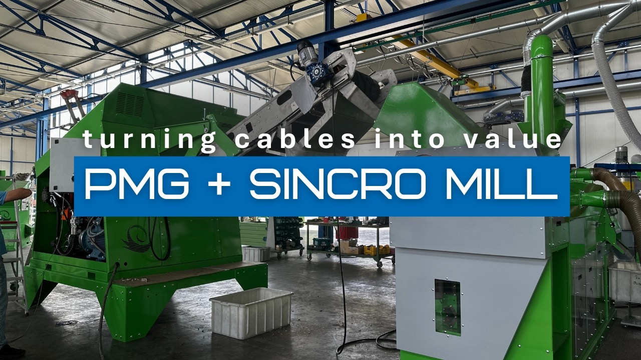 Solutions for Electrical Cable Recycling | PMG + Sincro Mill