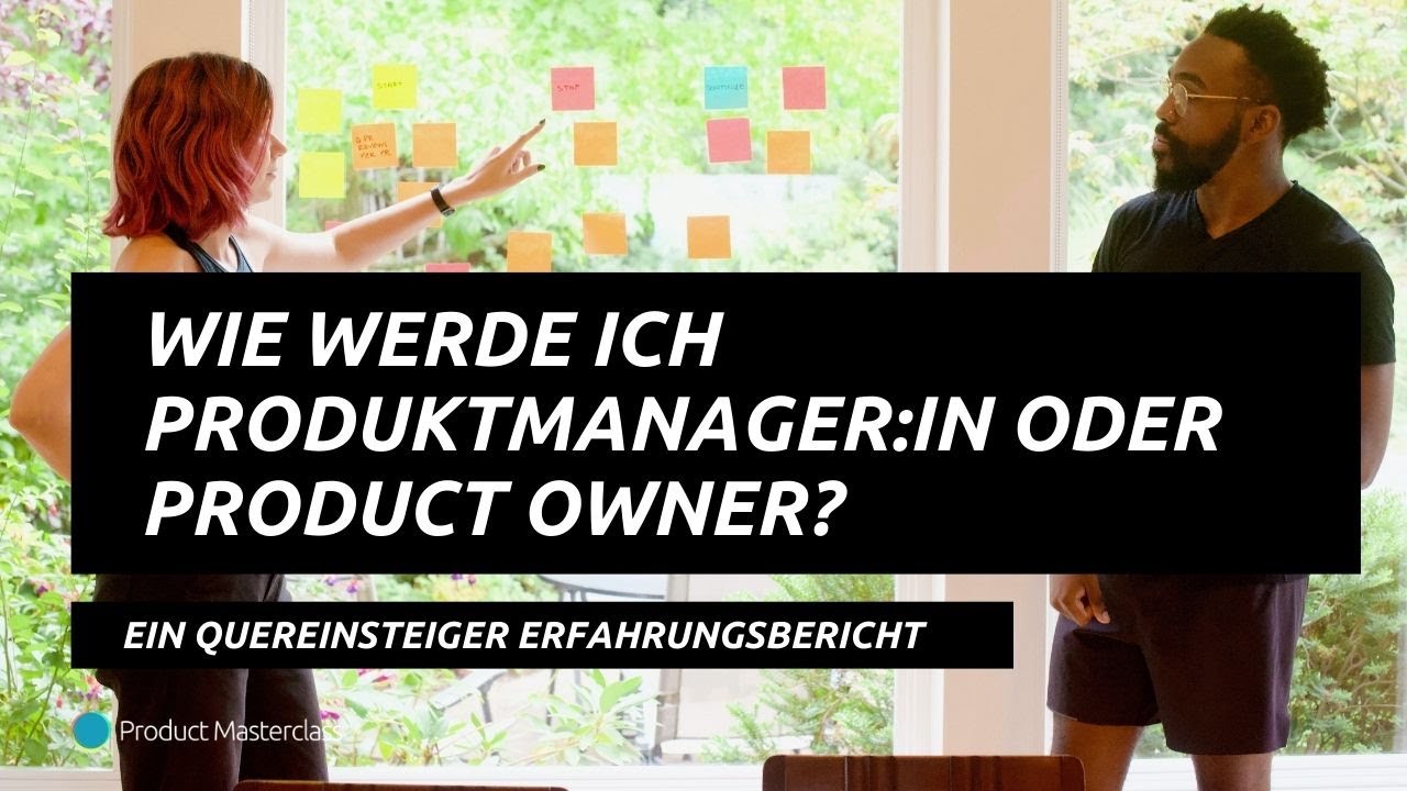 Wie werde ich Produktmanager:in oder Product Owner?