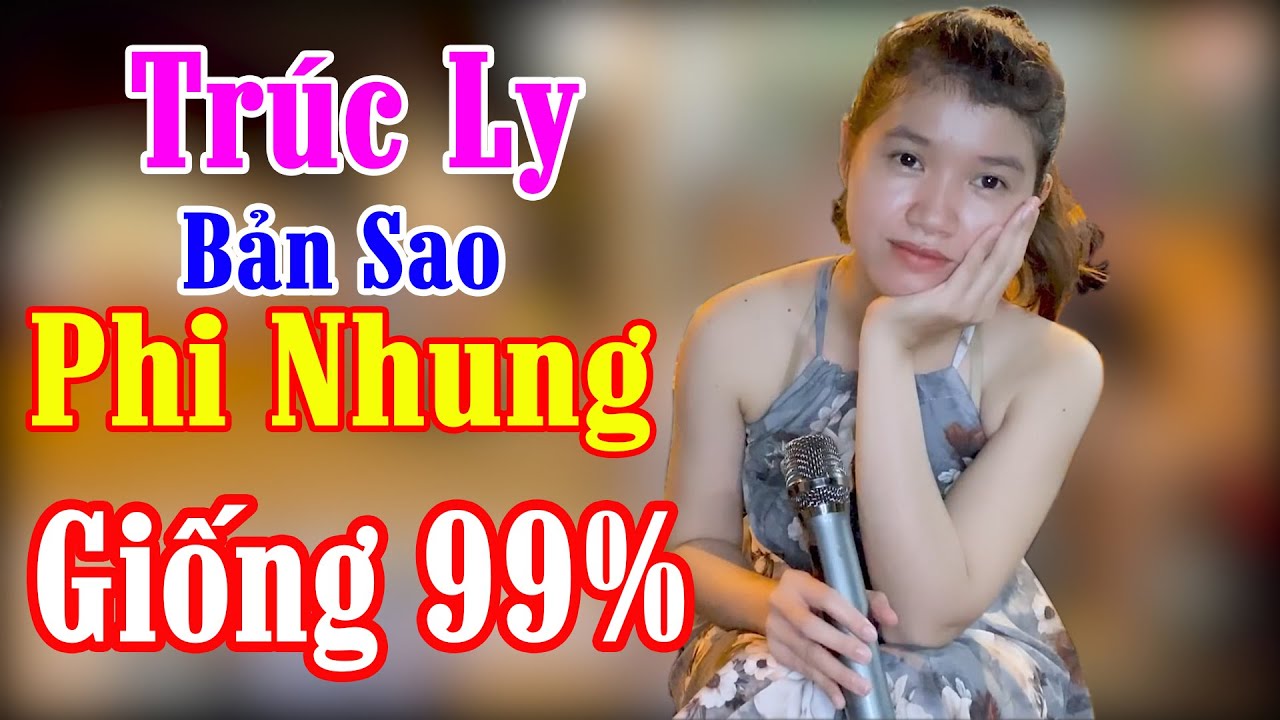 Trúc Ly Bản Sao Phi Nhung Hát Giống 99% Đang Gây Sốt Cộng Đồng Mạng
