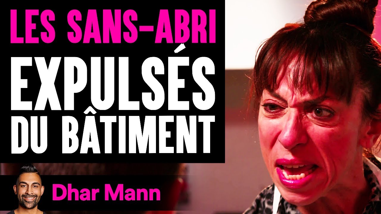 Les Sans-Abri Expulsés Du Bâtiment | Dhar Mann Studios