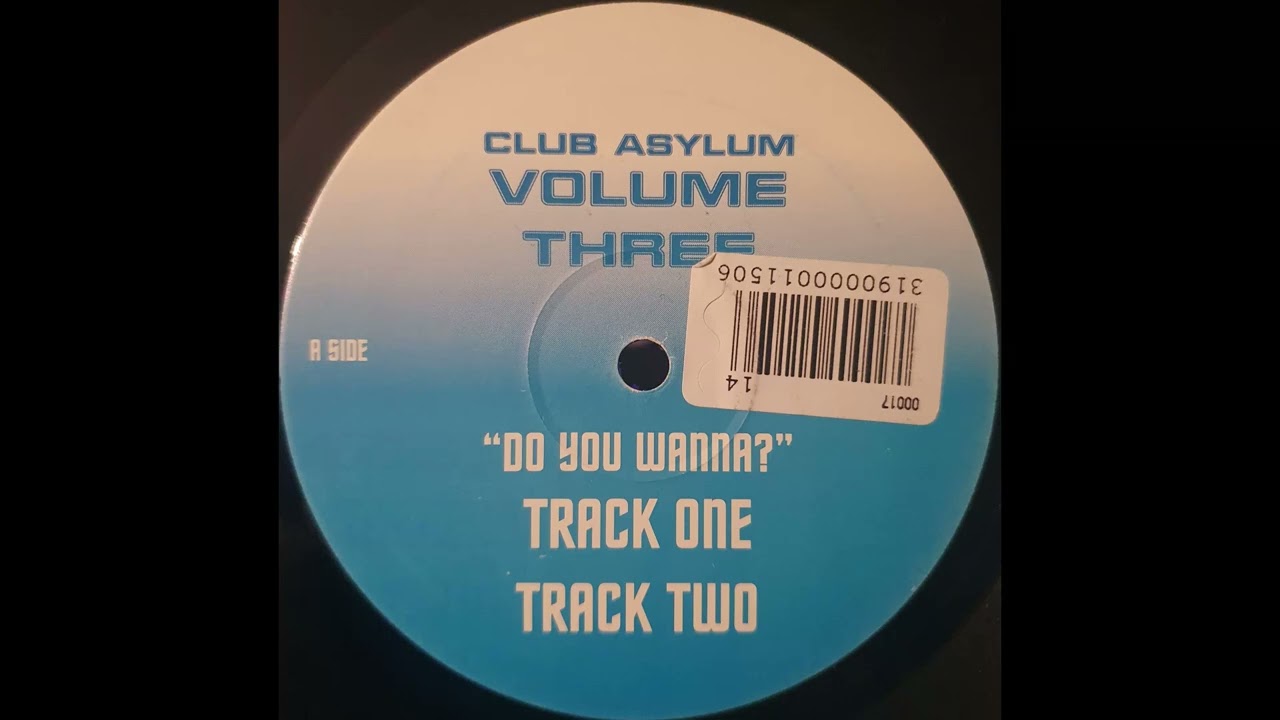 Club Asylum // Do You Wanna? (Track One)