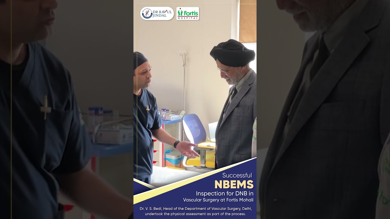 NBEMS Inspection for DNB in Vascular Surgery at Fortis Mohali