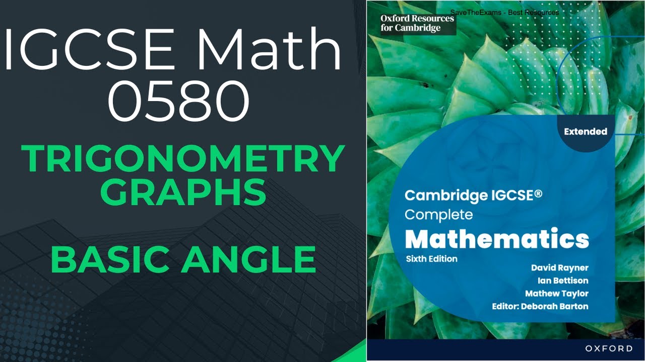 Trigonometry | graphs | angles and basic angles | IGCSE Math 0580