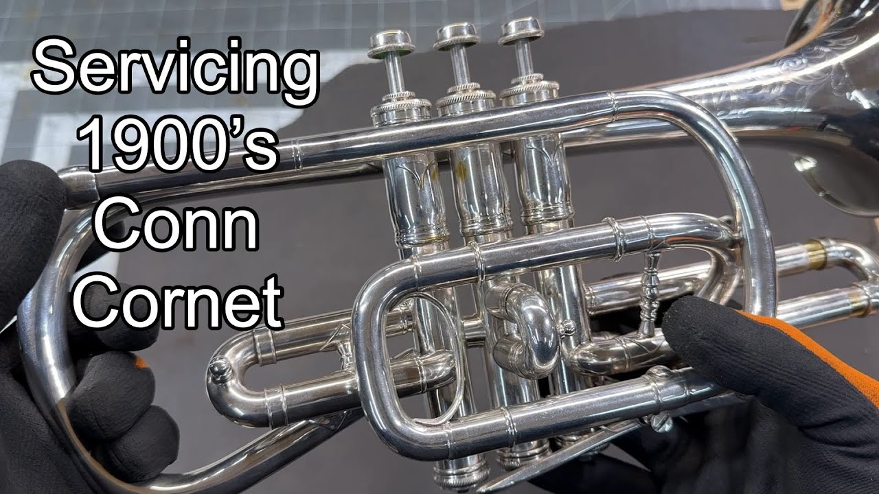 Servicing 1900’s  Conn Cornet- finding issues, solving problems and knowing when to stop