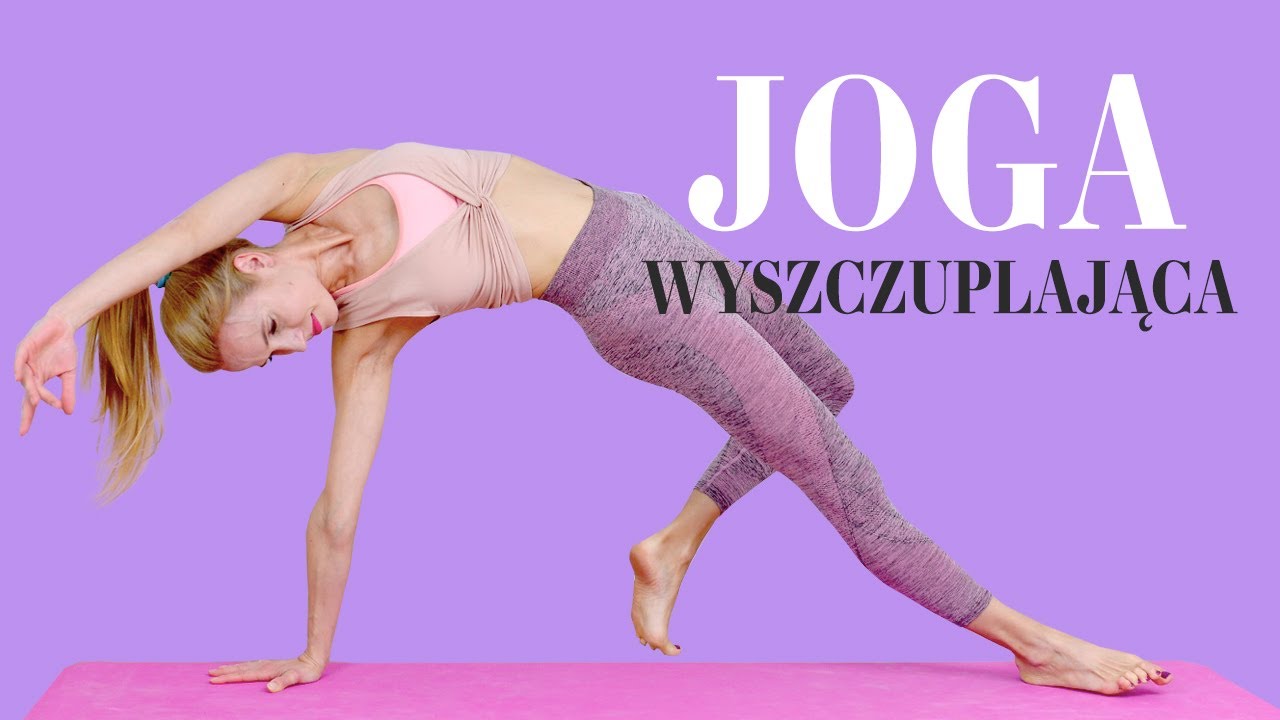 Joga wyszczuplająca z rozciąganiem| Na boczki i uda | Ola Żelazo