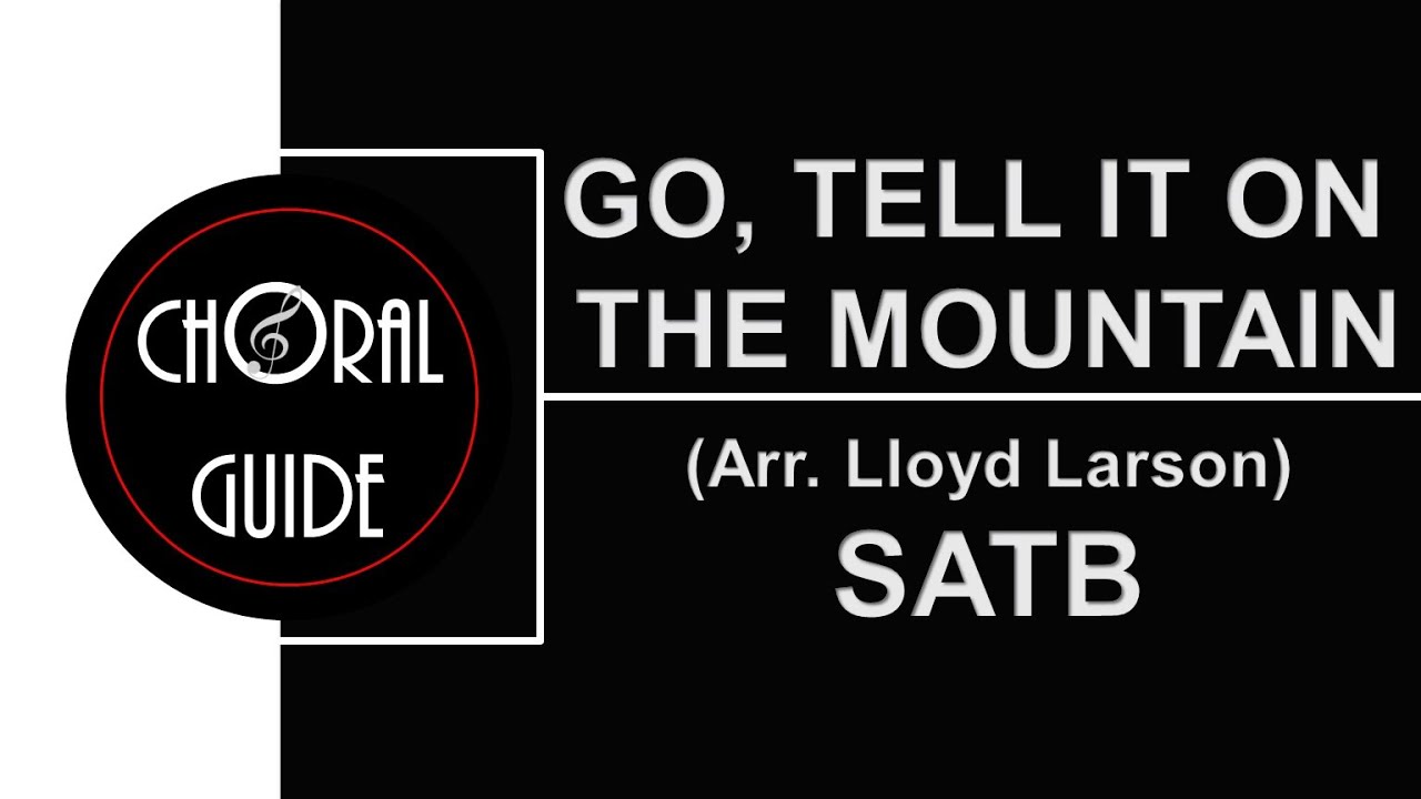 Go Tell It On The Mountain - SATB