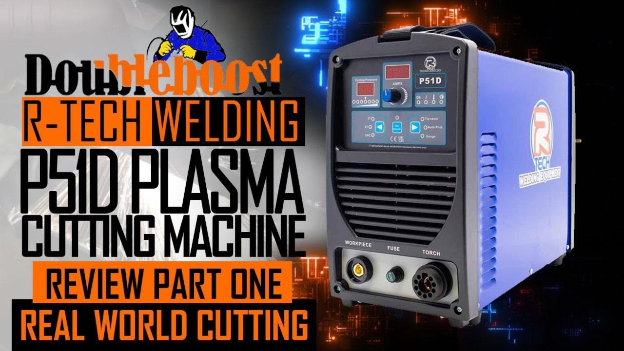 R-Tech P51D Plasma Cutter Review . Part One 