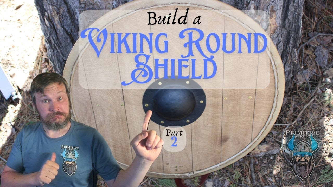 Making a Viking Round Shield (part 2)
