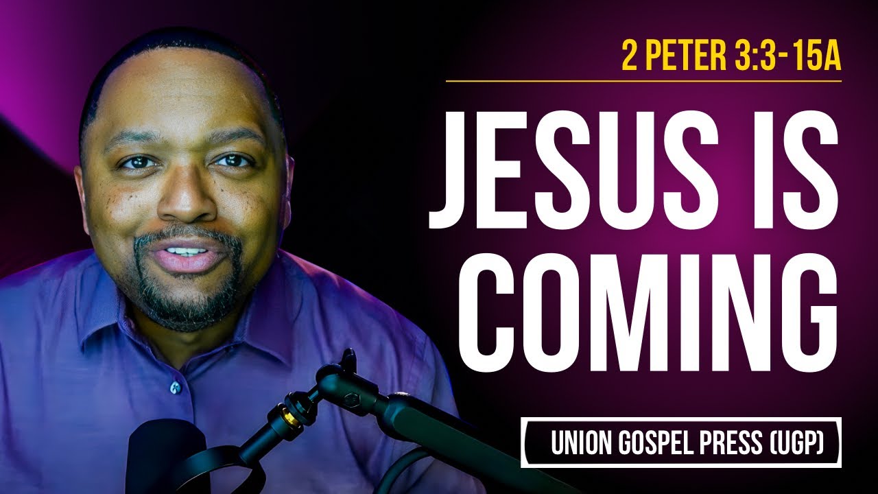 2 Peter 3:3-15a | Jesus is Coming