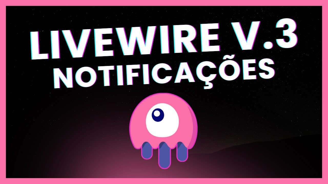 📢 Notificações Instantâneas com Livewire - [Livewire na prática]