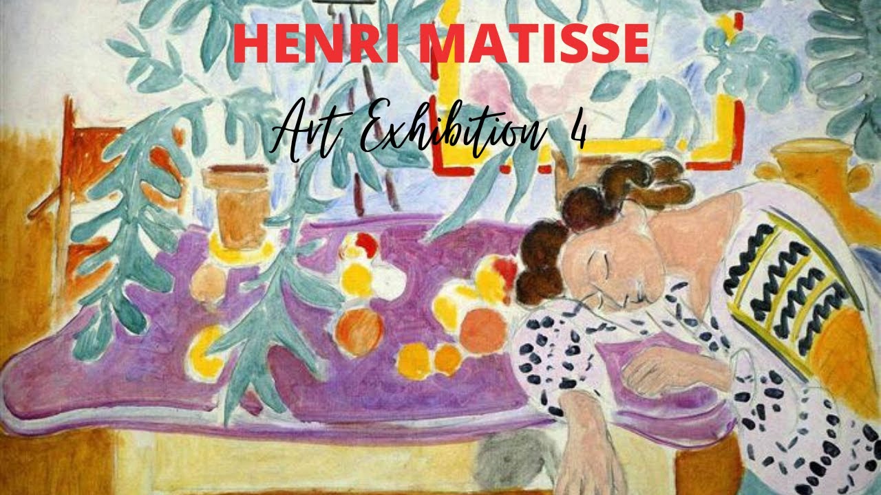 Henri Matisse Paintings with TITLES Retrospective Exhibition 4 ✽ Famous Post-Impressionist Artist