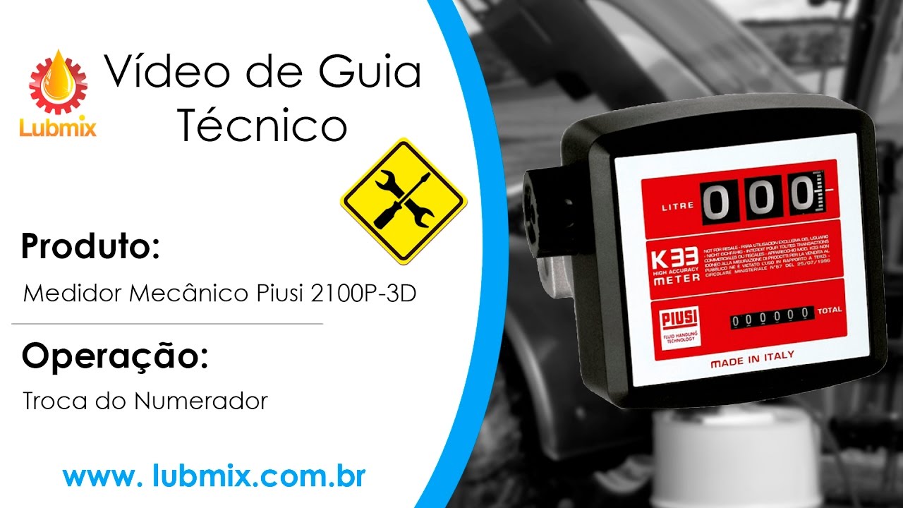Medidor Mec&acirc;nico Piusi 2100P-3D - V&iacute;deo Explicativo da Troca do Numerador - Lubmix