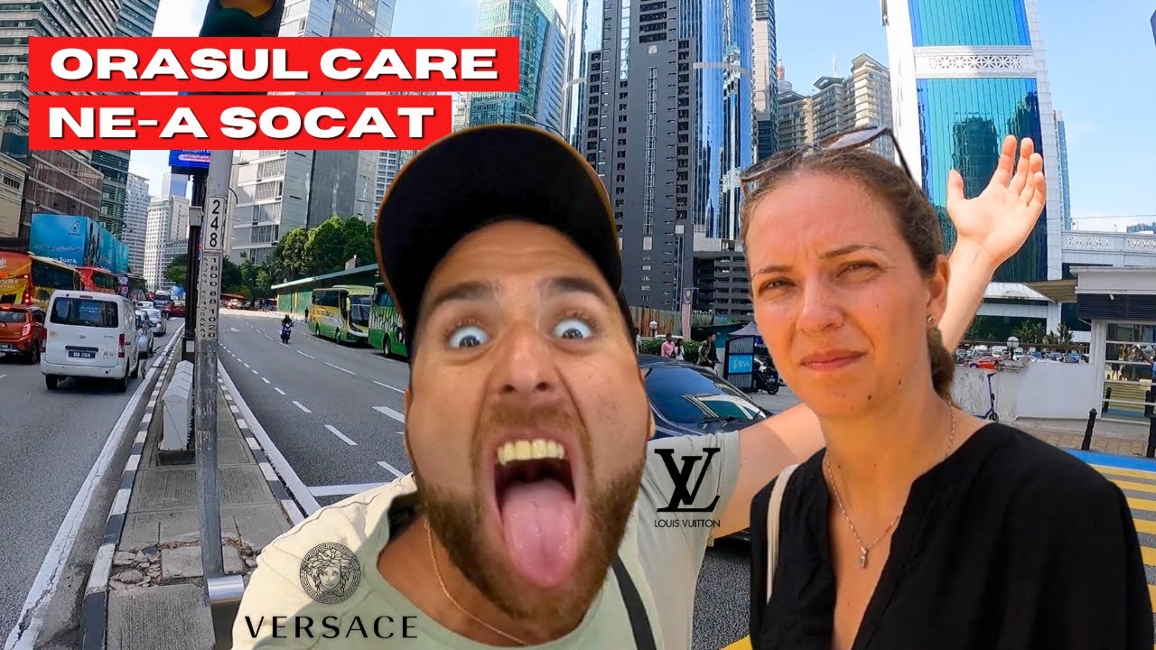 O ZI IN KUALA LUMPUR - FAKE-URI, PRETURI SOCANTE SI BLOCURI CAT CERUL