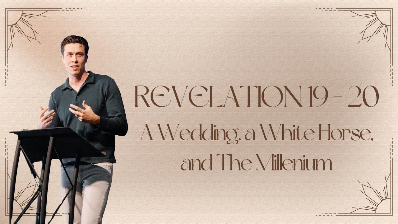 Revelation: A Wedding, a White Horse, and The Millenium