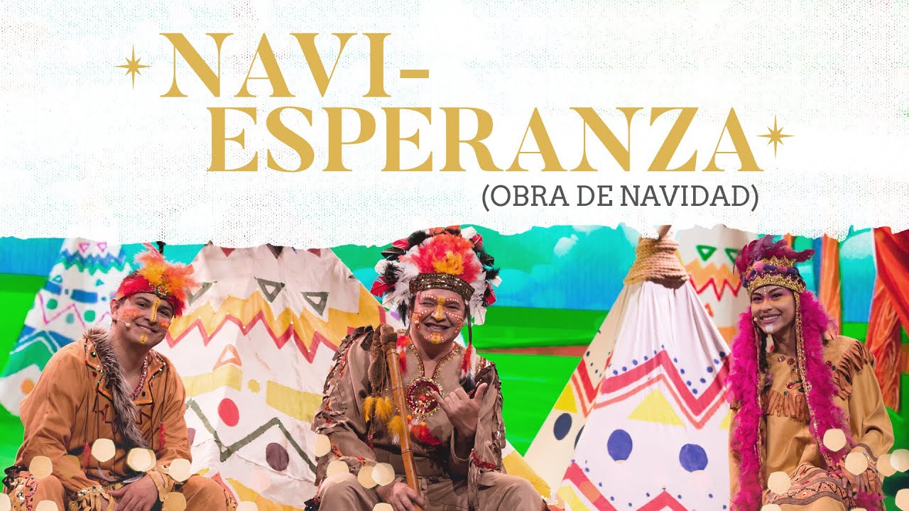 🎥 🎄 Especial de Navidad - Episodio 6: Navi Esperanza | Teatro El Lugar de Su Presencia