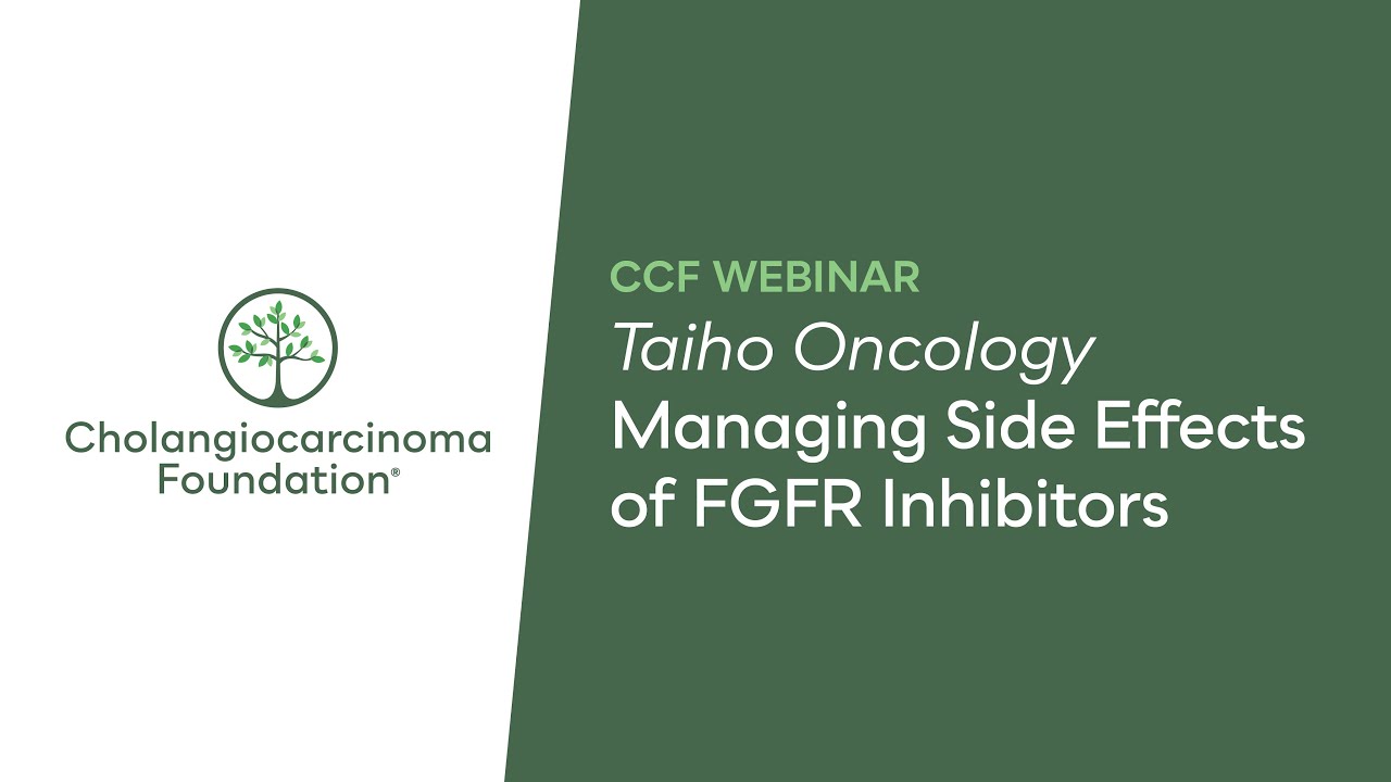CCF Webinar: Managing Side Effects of FGFR Inhibitors