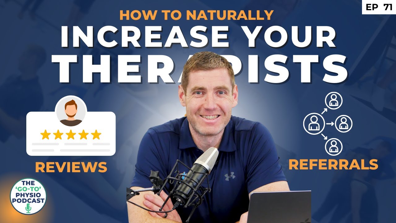 How To NATURALLY Increase Your Therapists Reviews And Referrals