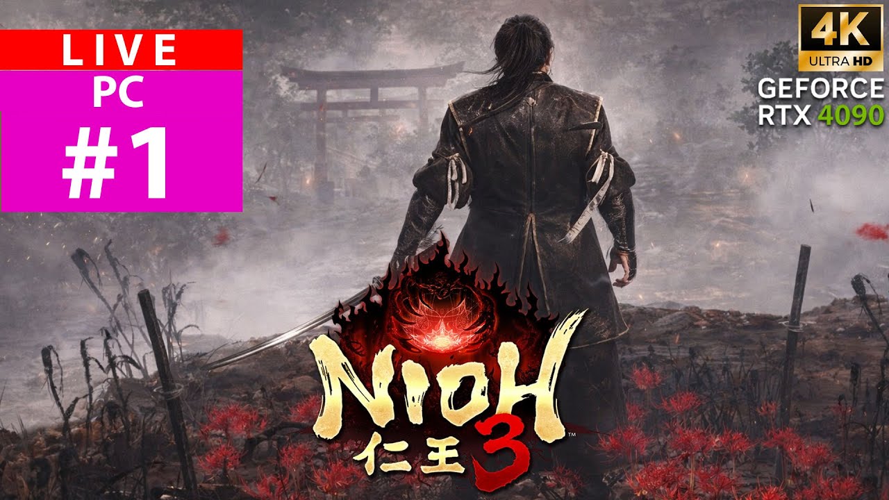 [LIVE] PC l NIOH 3 - ซามูไรโยไคมาอีกแล้ว #1