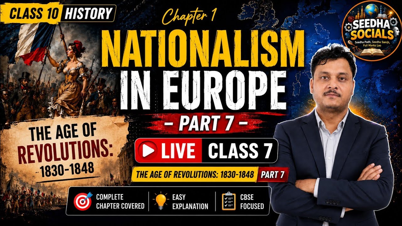 LIVE🔥The Age of Revolutions 1830&ndash;1848 | Class 10 History | Nationalism in Europe | P7|Seedha Socials