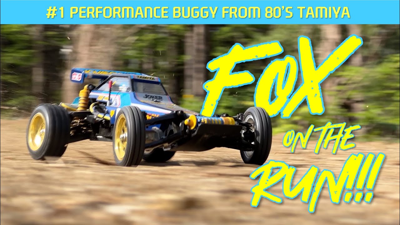 #1 performance 2wd buggy from 80's Tamiya! nova Fox on the Run!!! 80년대 타미야 중 최고성능 2륜 버기 폭스 재판 노바폭스