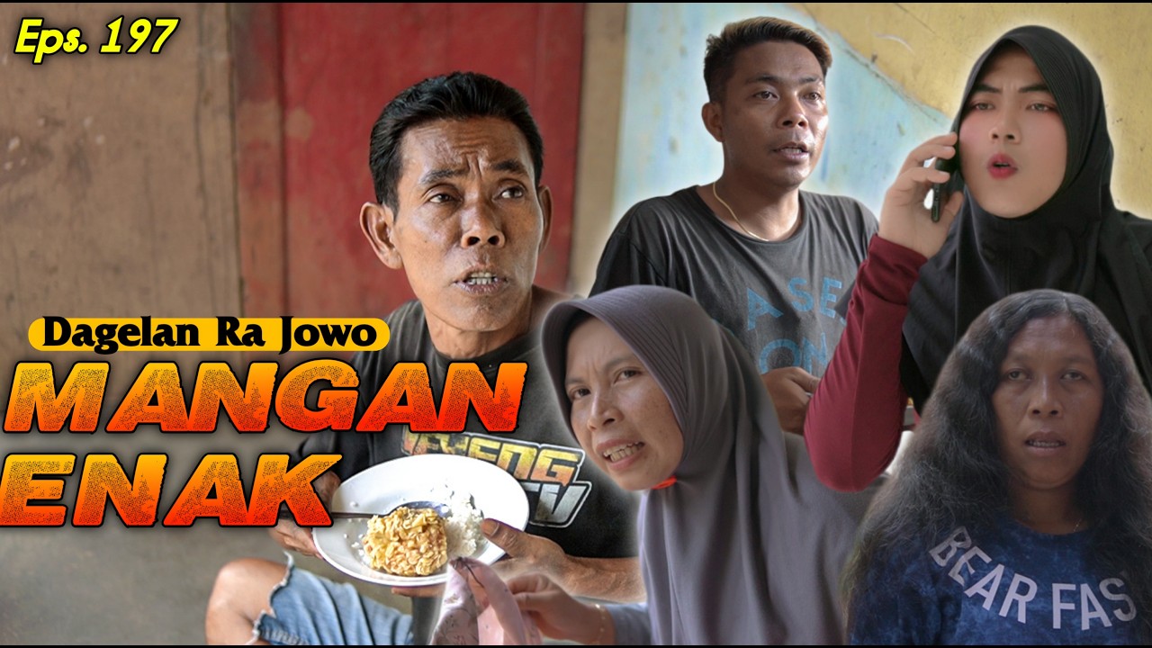 MANGAN ENAK || Dagelan Ra Jowo Episode 197 || NEYENG TV