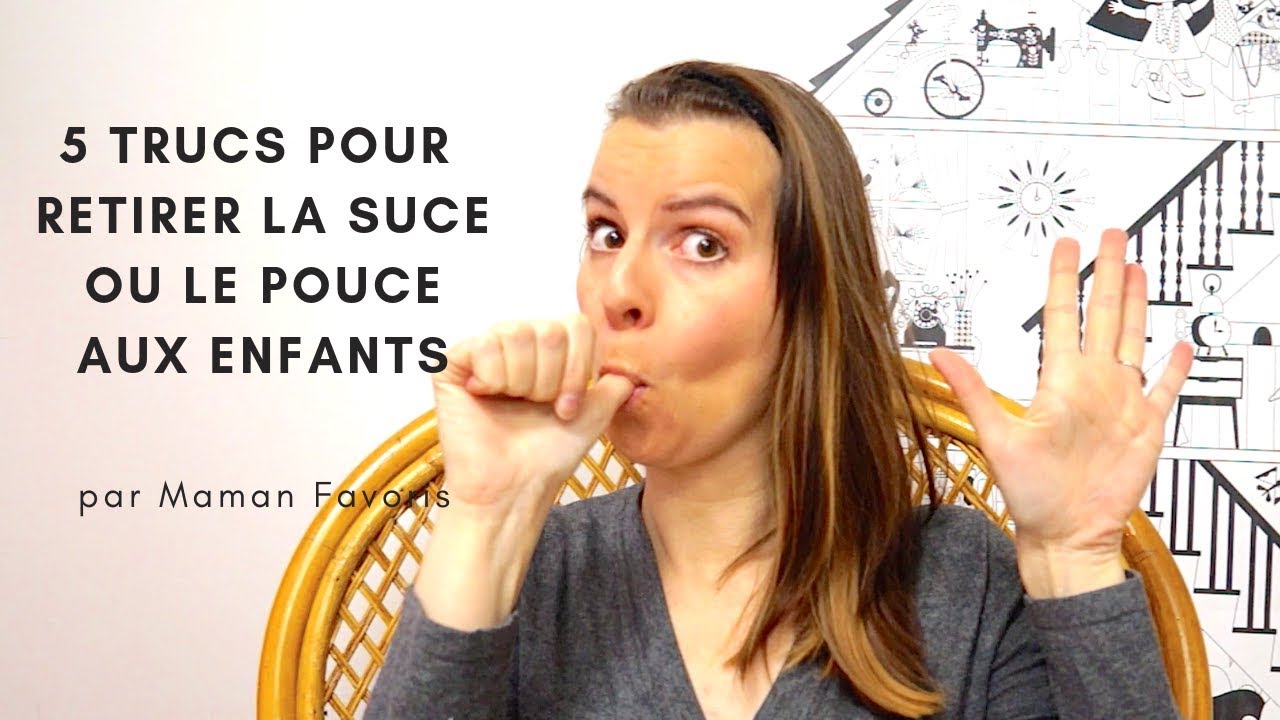 5 trucs pour retirer la suce (tétine) ou le pouce aux enfants