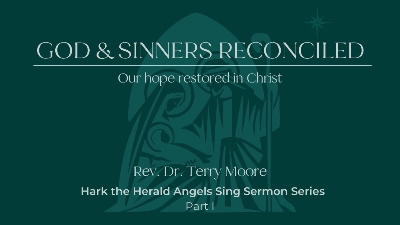 God & Sinners Reconciled: Our Hope Restored in Christ | 2 Corinthians 5