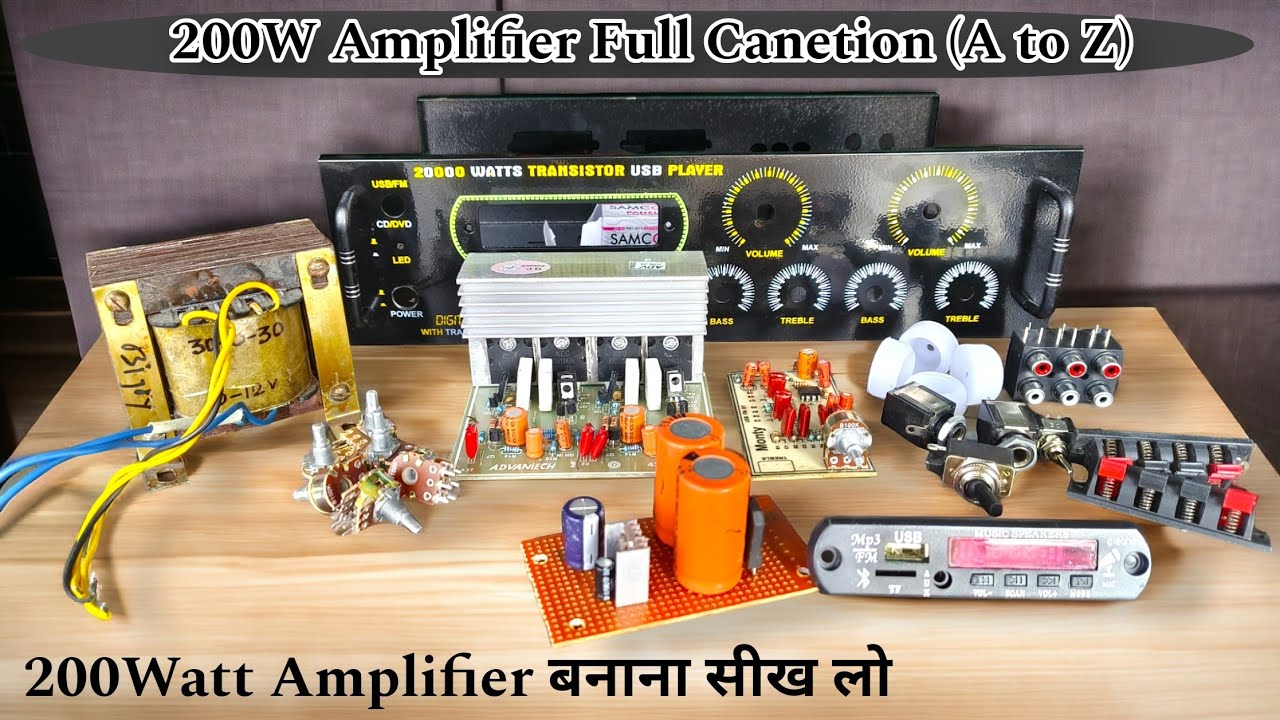 200 Watt Amplifier बनाने का फूल तरीका सीख लो || How To Make 200W Amplifier Full Canetion/200W....