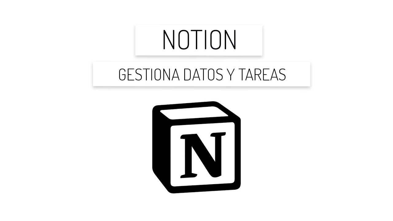 Notion, va a cambiar tu vida (digital)