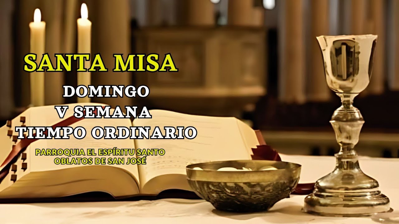 SANTA MISA - 08 DE FEBRERO DE 2026