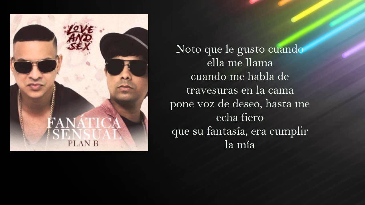 Fanatica Sensual - Plan B (Letra)
