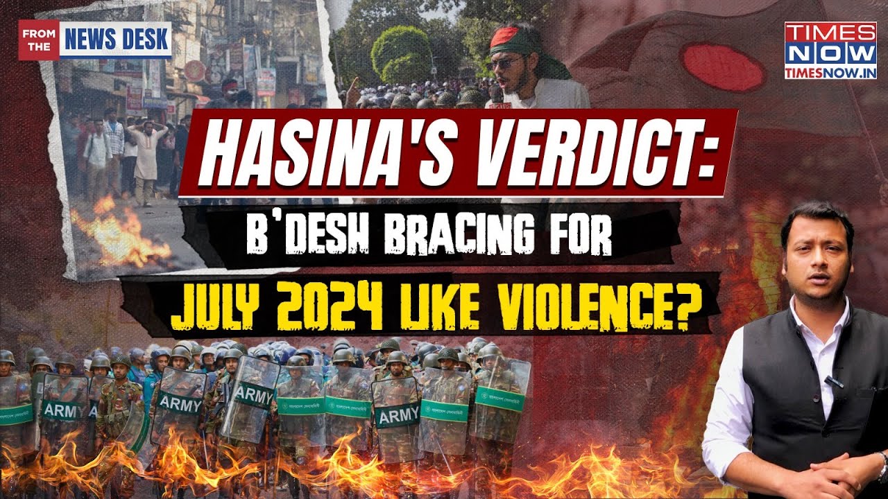 Bangladesh Bracing For July 2024 Like Violence Post Hasina's Verdict?&nbsp;Who's Fanning Dhaka Fire?