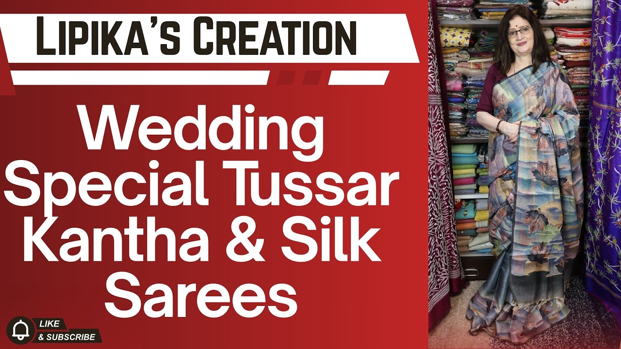 Premium Tussar Kantha & Silk Saree Collection| Epi- 354 | #Lipika'sCreation