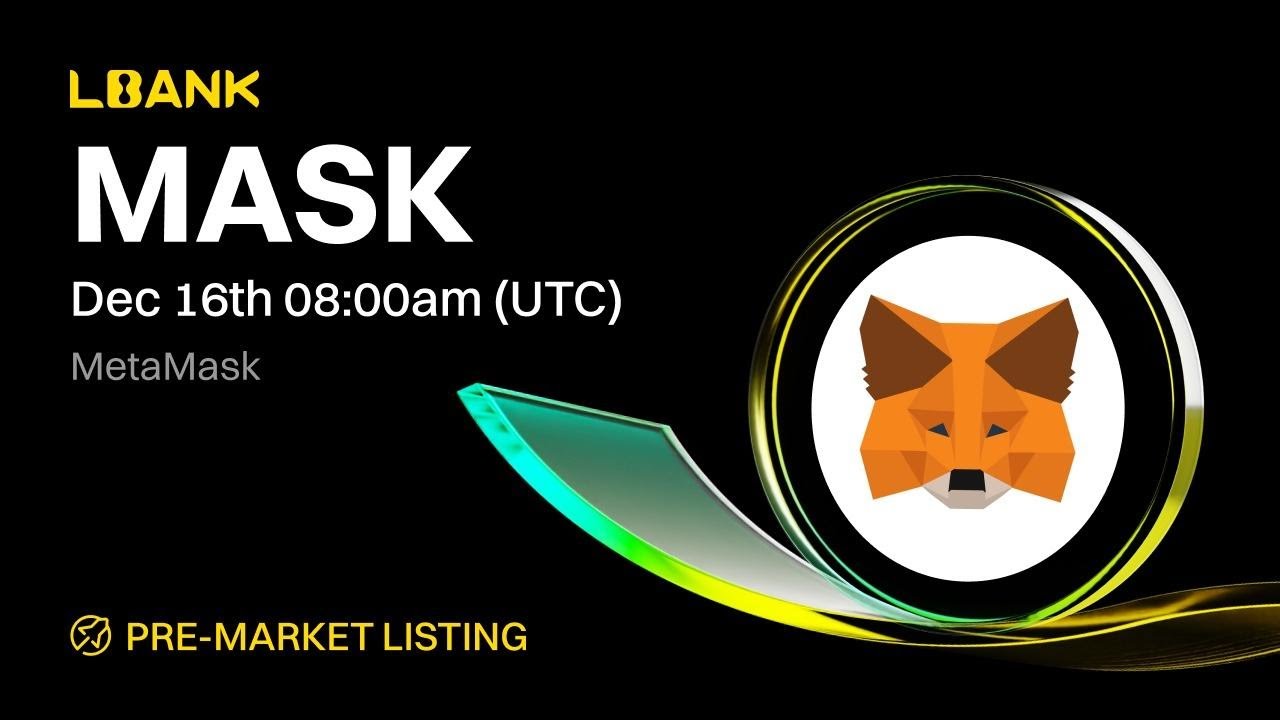 LBank Launches Pre-Market Trading for MetaMask #MASK & Get Referral code LBank with 50% Cashback
