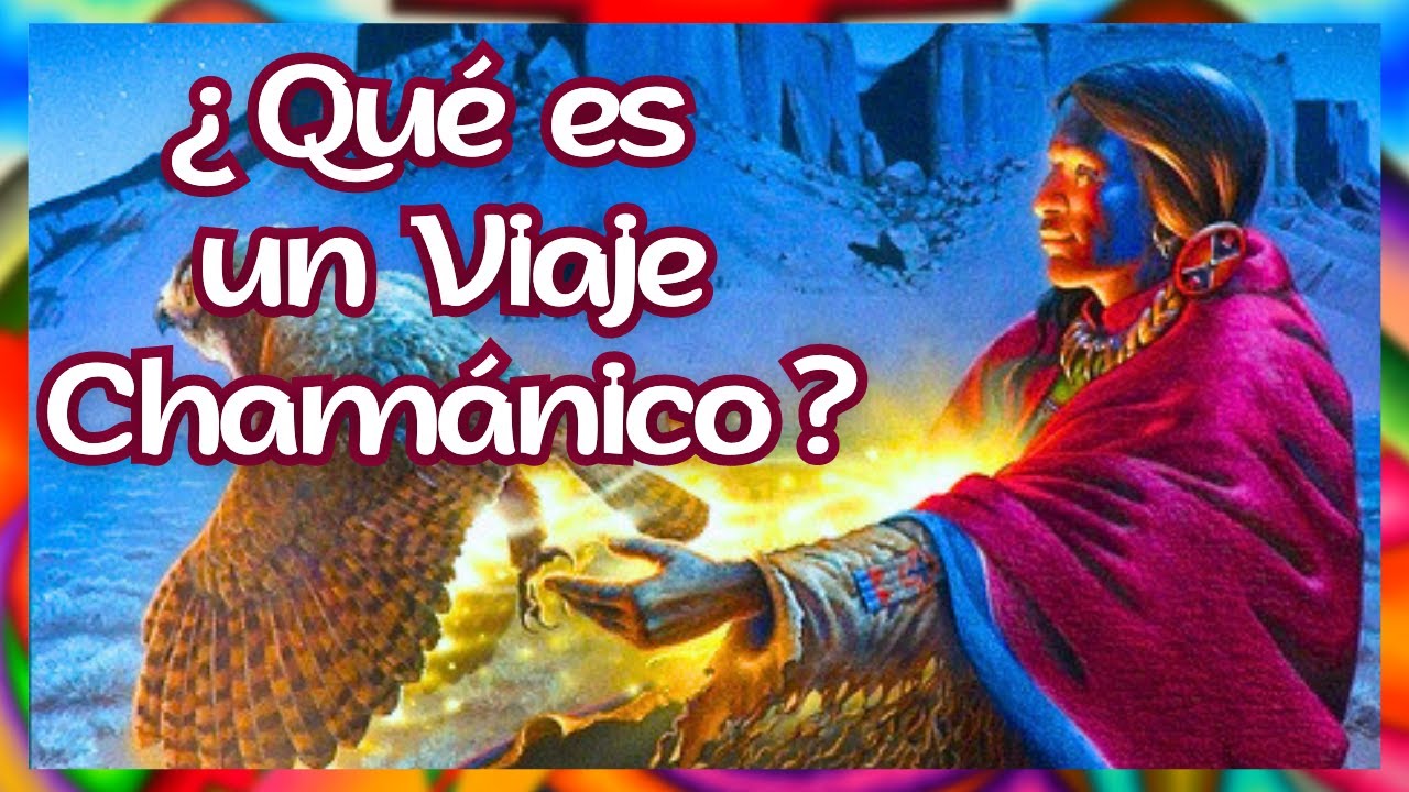 &iquest;QU&Eacute; ES UN VIAJE CHAM&Aacute;NICO? Conecta con el Mundo Espiritual, con Tu Poder y Tu Sabidur&iacute;a Interior