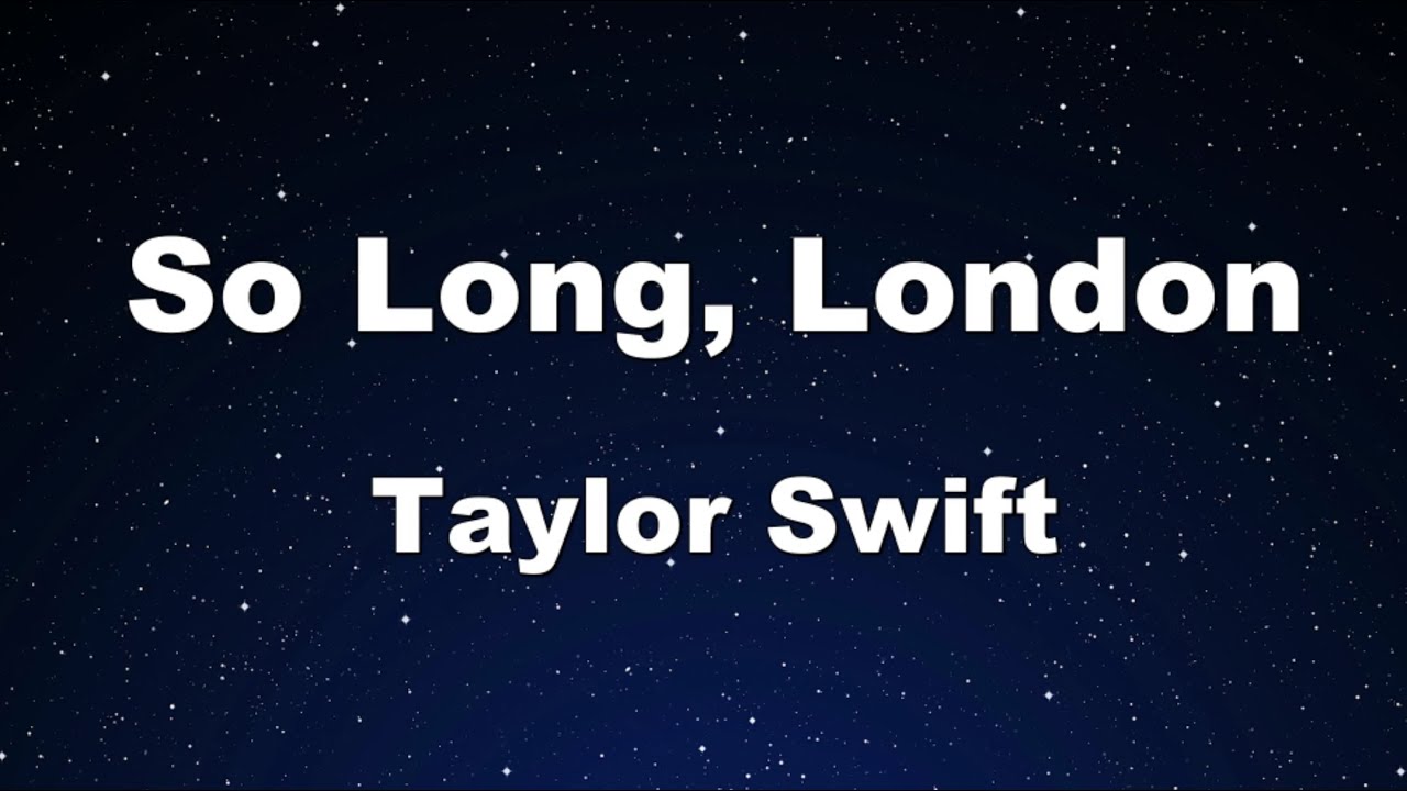 Karaoke♬ So Long, London - Taylor Swift 【No Guide Melody】 Instrumental, Lyric Romanized