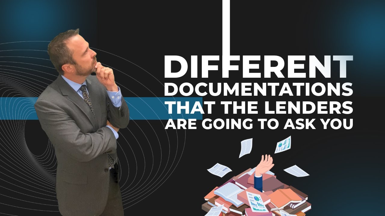 Step 1a: What documents will your lender ask you for?