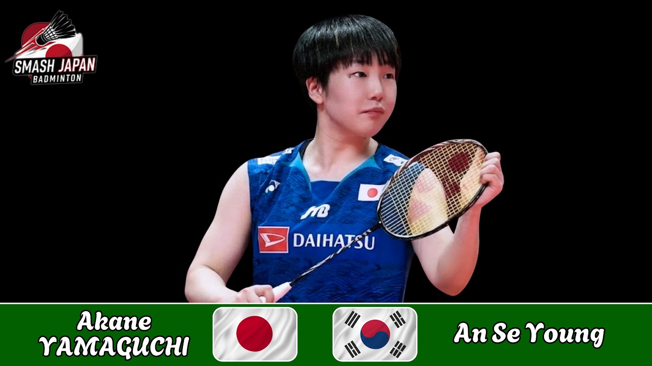 Top Match!! Akane Yamaguchi (JPN) vs An Se Young (KOR) | Badminton Japan 2026