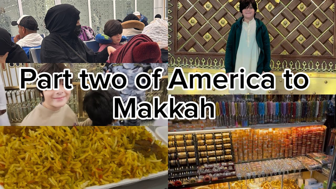 Second part America to Makkah journey 