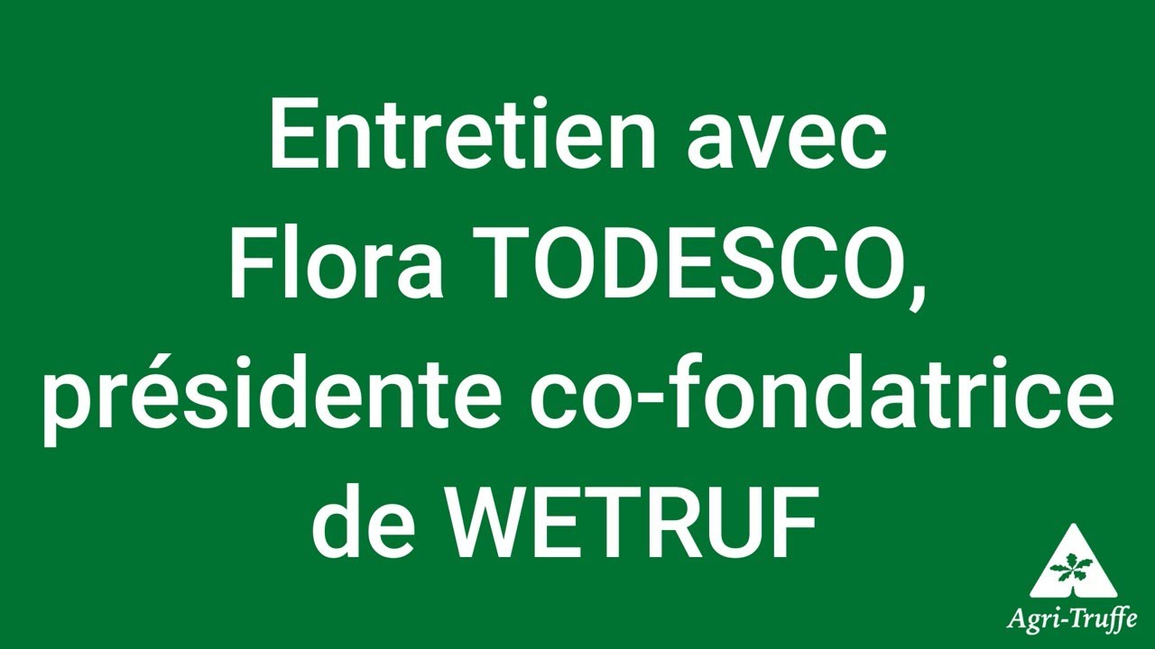 Entretien avec Flora Todesco, présidente et co-fondatrice de WETRUF - Mai 2021