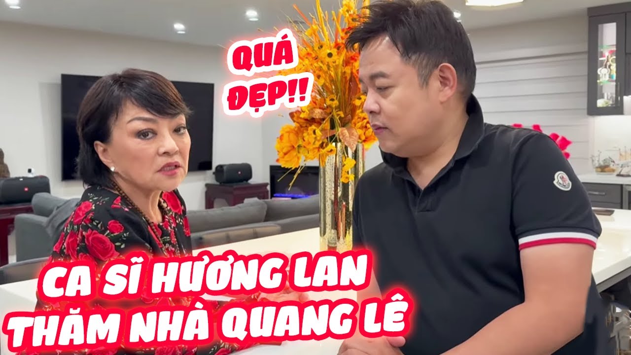 Quang Lê đón vị khách đặc biệt đến chơi nhà mẹ ca sĩ Hương Lan