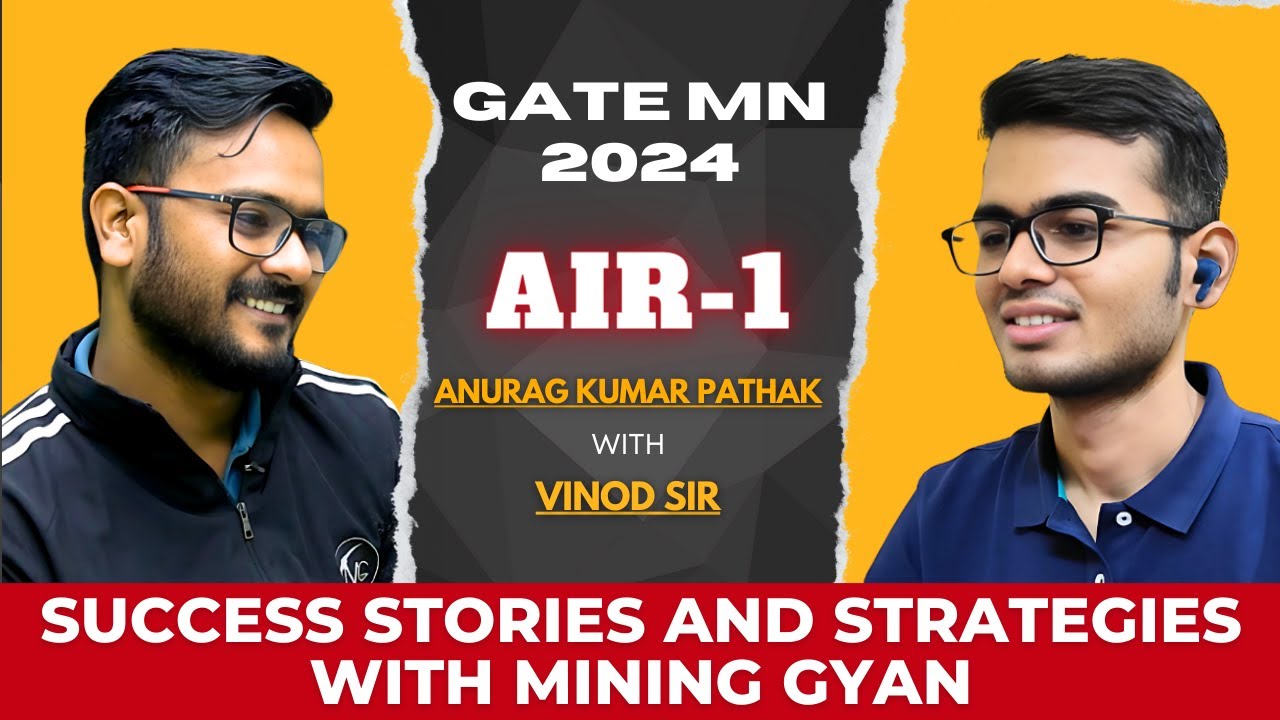 AIR - 1, GATE MINING 2024 TOPPER SHARES HIS STRATEGY | Anurag Kumar Pathak | Vinod Sir | Mining Gyan
