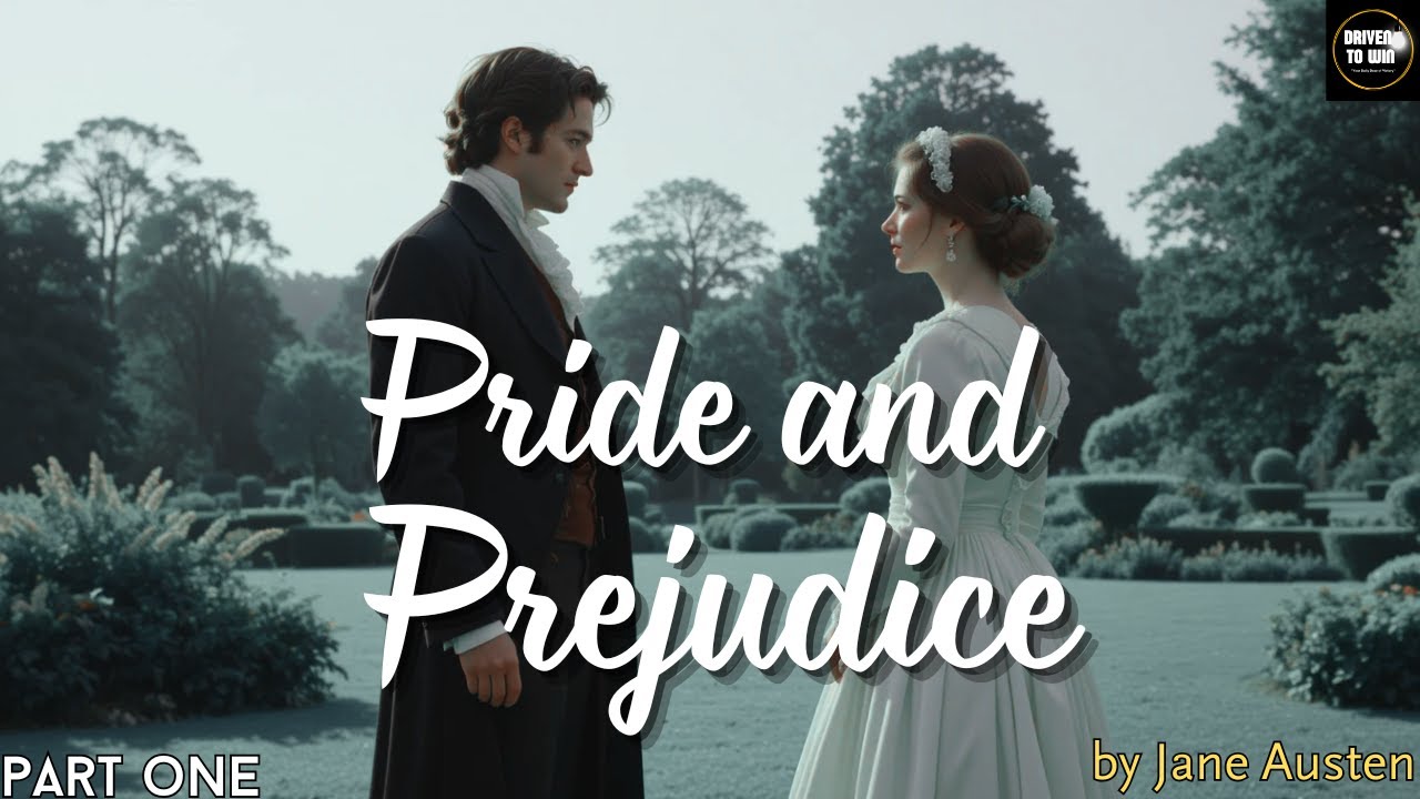 Pride and Prejudice | Part 1 Audiobook | Jane Austen | Classic English Novel