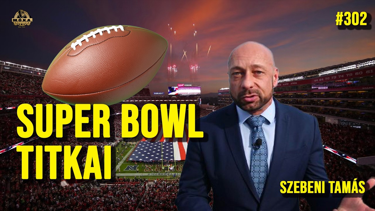 Super Bowl különkiadás Szebeni Tamással - Magyarok Óriási Kalandjai Amerikában ep. 302