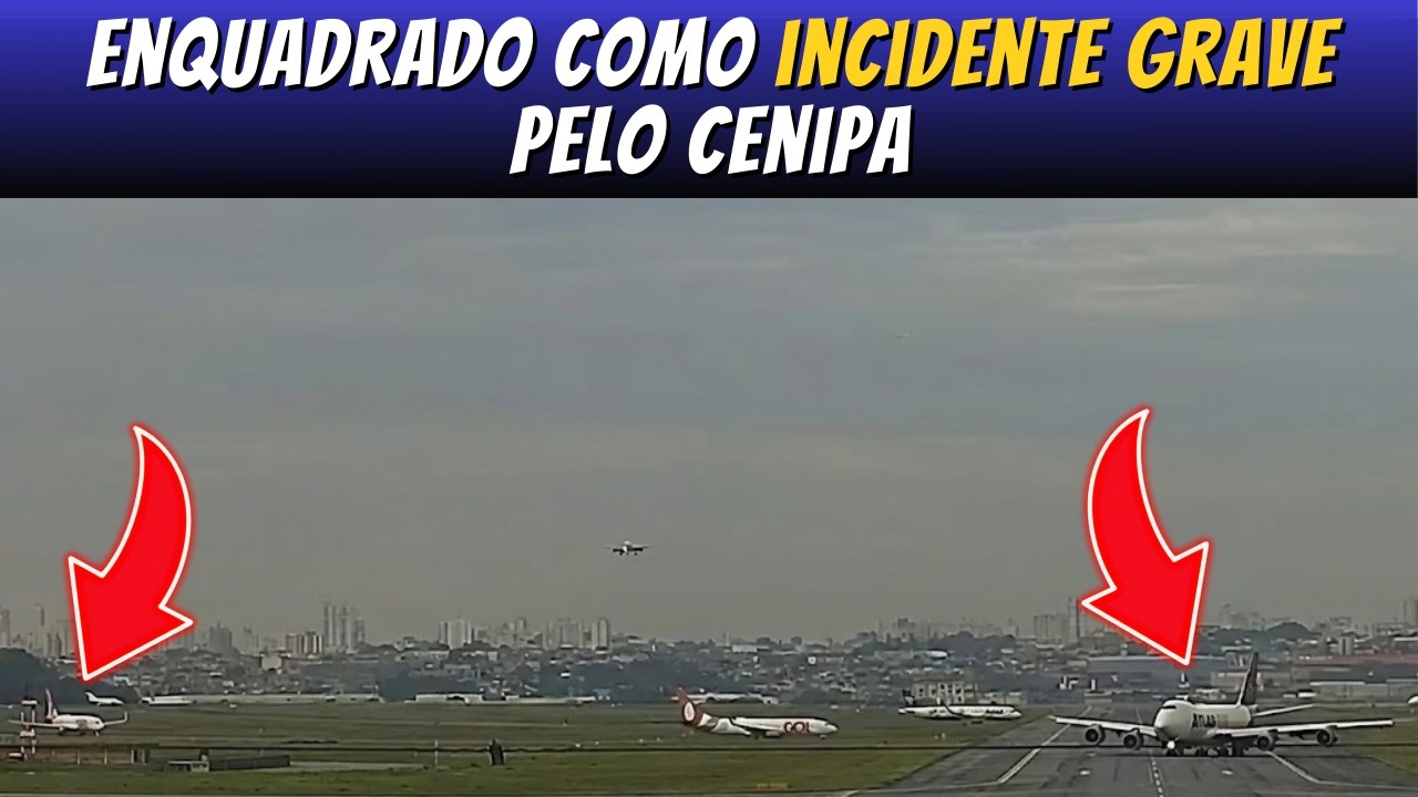 INCIDENTE EM GUARULHOS: GOL E JUMBO DA ATLAS FICARAM MUITO PRÓXIMOS