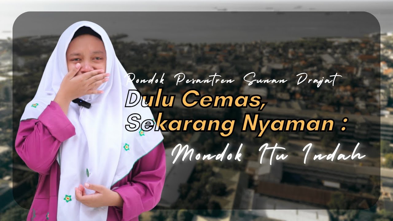 Pesan Untuk Orang Tua dirumah II Santri Baru PP. Sunan Drajat