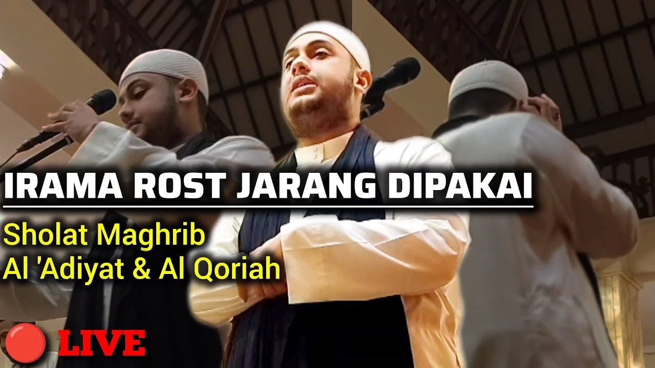 🔴LIVE SHOLAT MAGHRIB PAKAI IRAMA ROST || SURAT AL ADIYAT DAN AL QORI'AH | ADI AMAR HAIKAL HUSIN