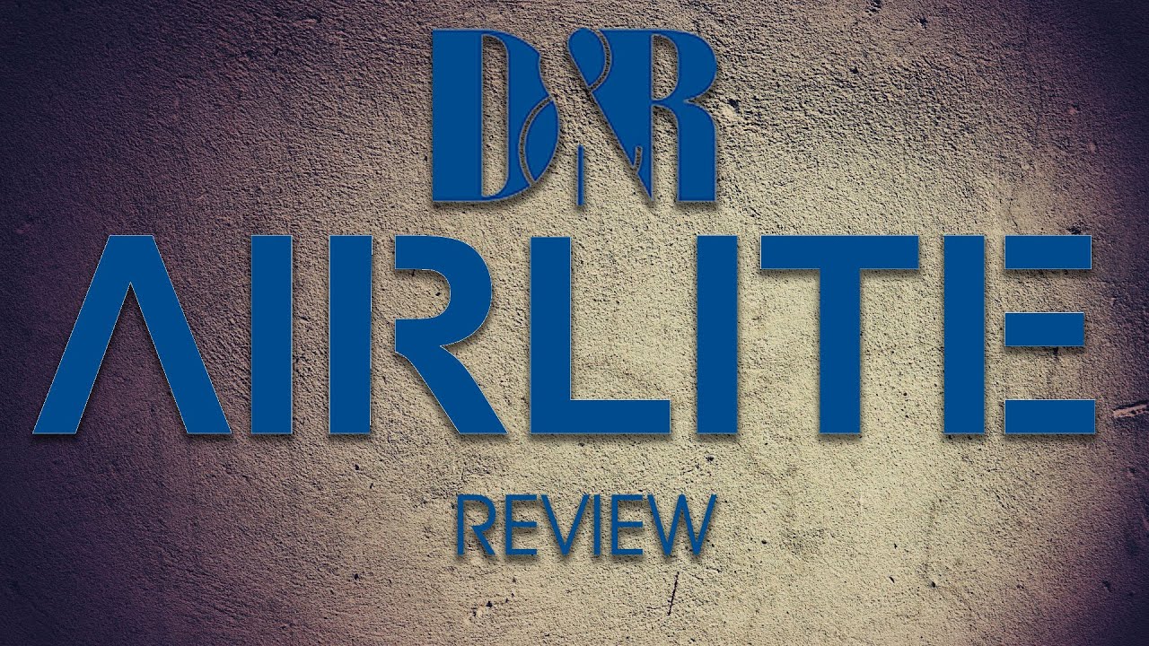 D&R Airlite Review