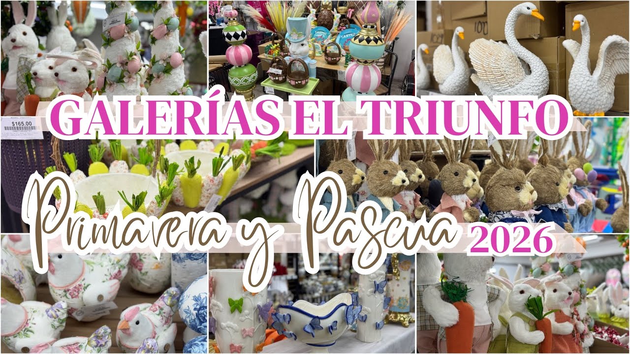 🌸LLEGA LA PRIMAVERA Y LA PASCUA 2026 A GALERÍAS EL TRIUNFO| RECORRIDO GALERÍAS EL TRIUNFO 